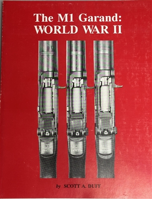 THE M1 GARAND WWII BOOK.