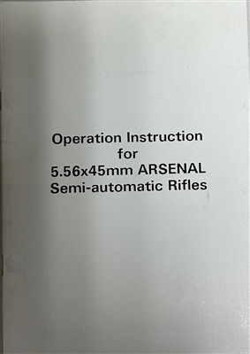 OPERATION INSTRUCTION BOOKLET FOR AK ARSENAL RIFLE CAL 5.56X45