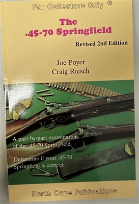 THE SPRINGFIELD .45-70 RIFLE BOOK.