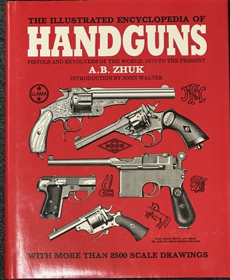 THE ILLUSTRATED ENCYCLOPEDIA OF PISTOLS AND REVOLVERS.