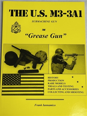 THE US M3-M3A1 GREASE GUN BOOK.