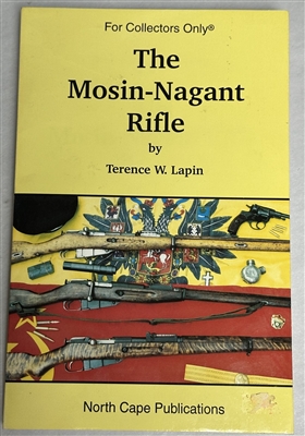 THE MOSIN NAGANT RIFLE BOOK.