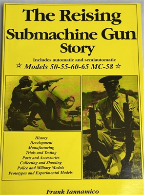THE REISING SUBMACHINE GUN STORY.