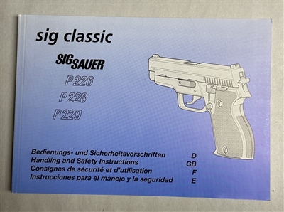 SIG SAUER CLASIC P226/228/229 HANDLING INSTRUCTIONS.