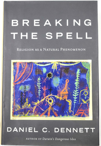 Breaking the Spell: Religion as a Natural Phenomenon