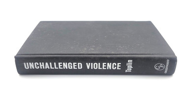 Unchallenged Violence, An American Ordeal