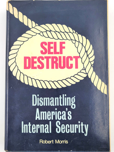 Self Destruct: Dismantling America's Internal Security