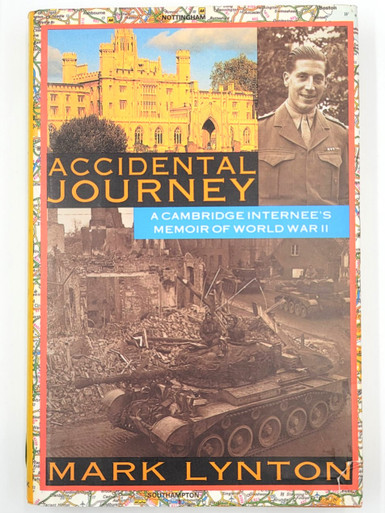 Accidental Journey: A Cambridge intern's memory of World War II
