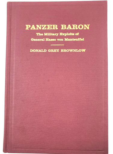 Panzer Baron: The Military Exploits of General Hasso von Manteuffel