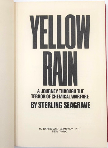 Yellow Rain, A Journey Through the Terror of Chemical Warfare