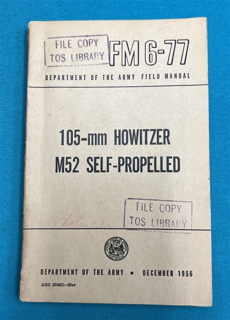 FM6-77 105-MM Howitzer M52 Self-Propelled Field Manual 1956