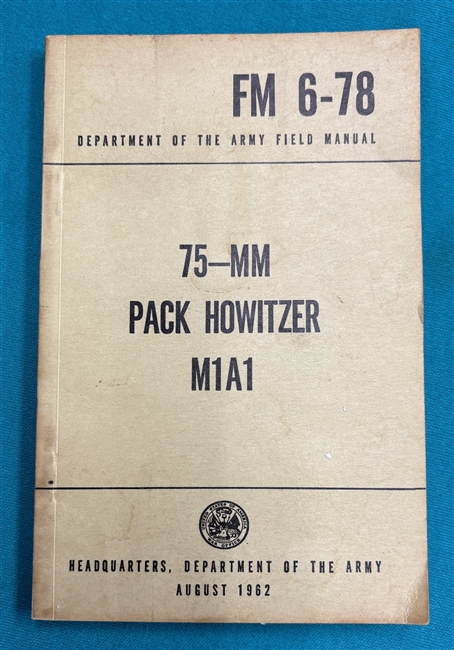 FM6-7875 MMPack Howitzer M1A1Field Manual 1962
