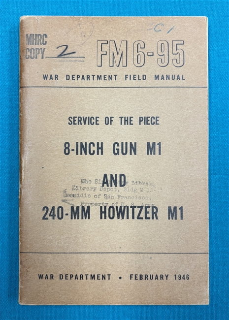 FM6-95 8" Gun M1240 MM Howitzer M1 Field Manual 1946
