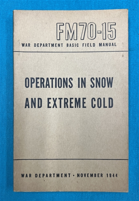 FM70-15 Operations in Snow& Extreme Cold Field Manual1944