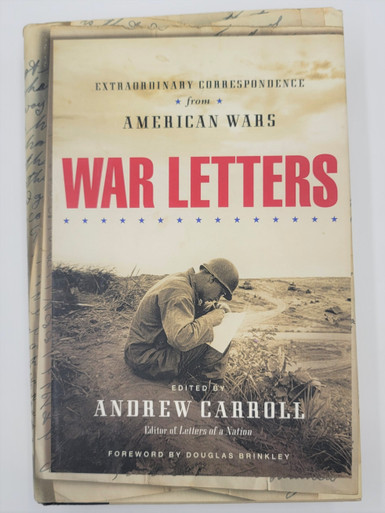 War Letters: Extraordinary Correspondence from American Wars