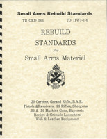 U.S. TB ORD 366 - Rebuild Standards for Small Arms - Military Issue