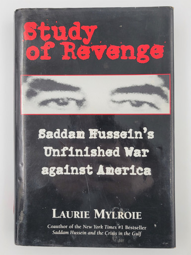 Study of Revenge, Saddam Hussein's Unfinished War against America