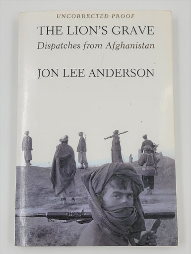 The Lion's Grave, Dispatches from Afghanistan