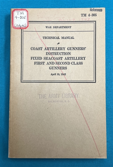 TM 4-305Coast Artillery Fixed Seacoast Gunners' Instruction Technical Manual