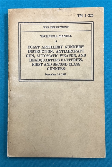 TM 4-325 Coast Artillery AntiAircraft Gunners' Instruction Technical Manual
