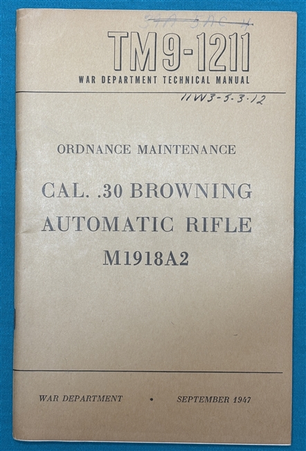 TM 9-1211Cal..30BARM1918A2 Technical Manual 1947