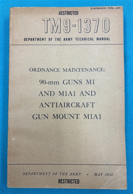 TM 9-137090mm Anti-Aircraft Gun and MountM1 and M1A1 Technical Manual