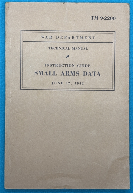 TM 9-2200Small Arms Data Technical Manual 1942