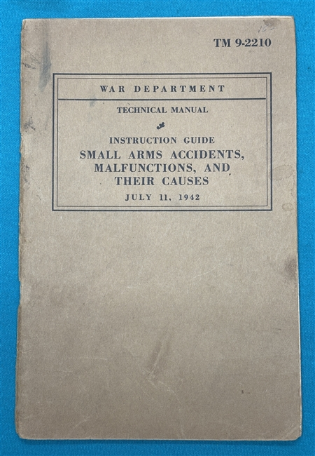 TM 9-2210Small Arms Accidents Technical Manual 1942