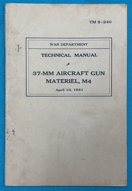 TM 9-24037mm Aircraft Gun MaterialM4Technical Manual 1941