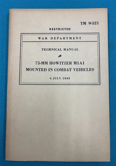 TM 9-321 75mm Howitzer M1A1 Mounted in Combat Vehicles Technical Manual