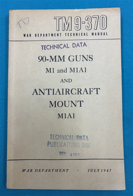 TM 9-37090mm Anti-Aircraft Gun and MountM1 and M1A1 Technical Manual