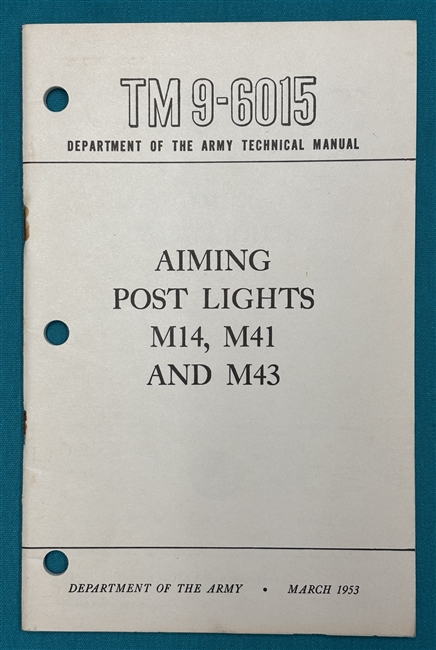 TM 9-6015 Aiming Post Lights M14,M41 & M43Technical Manual 1953