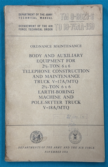 TM 9-8023-62-1/2 Ton Truck V-17A& Pole Setter Technical Manual1954