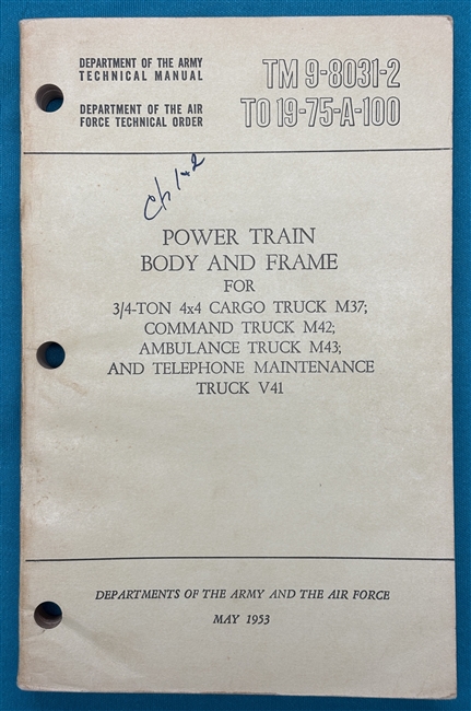 TM 9-8031-2 3/4 Ton Truck M37Power Train,Body & FrameTechnical Manual 1953