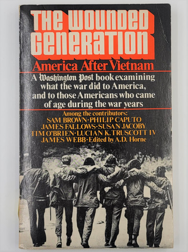The Wounded Generation: America After Vietnam