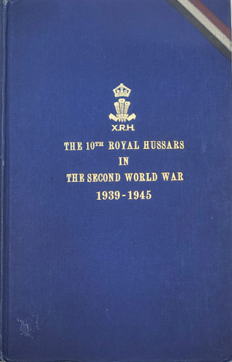 The 10th Royal Hussars in the Second World War
