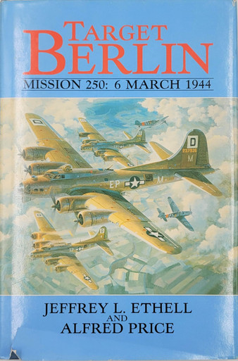 Target Berlin, Mission 250: 6 March 1944