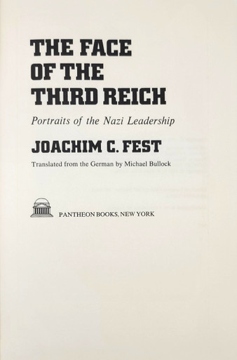 The Face of the Third Reich: Portraits of the Nazi Leadership